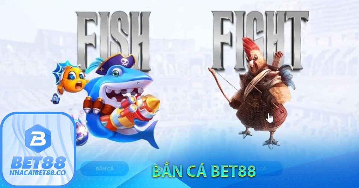 Bắn cá Bet88