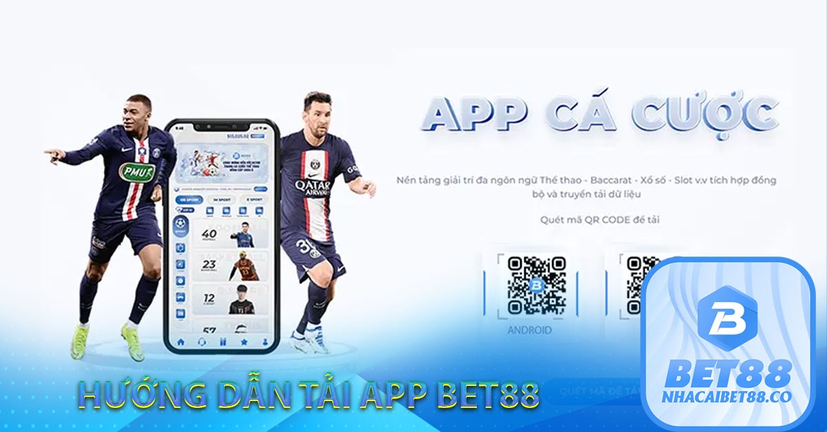 Hướng dãn tải app Bet88