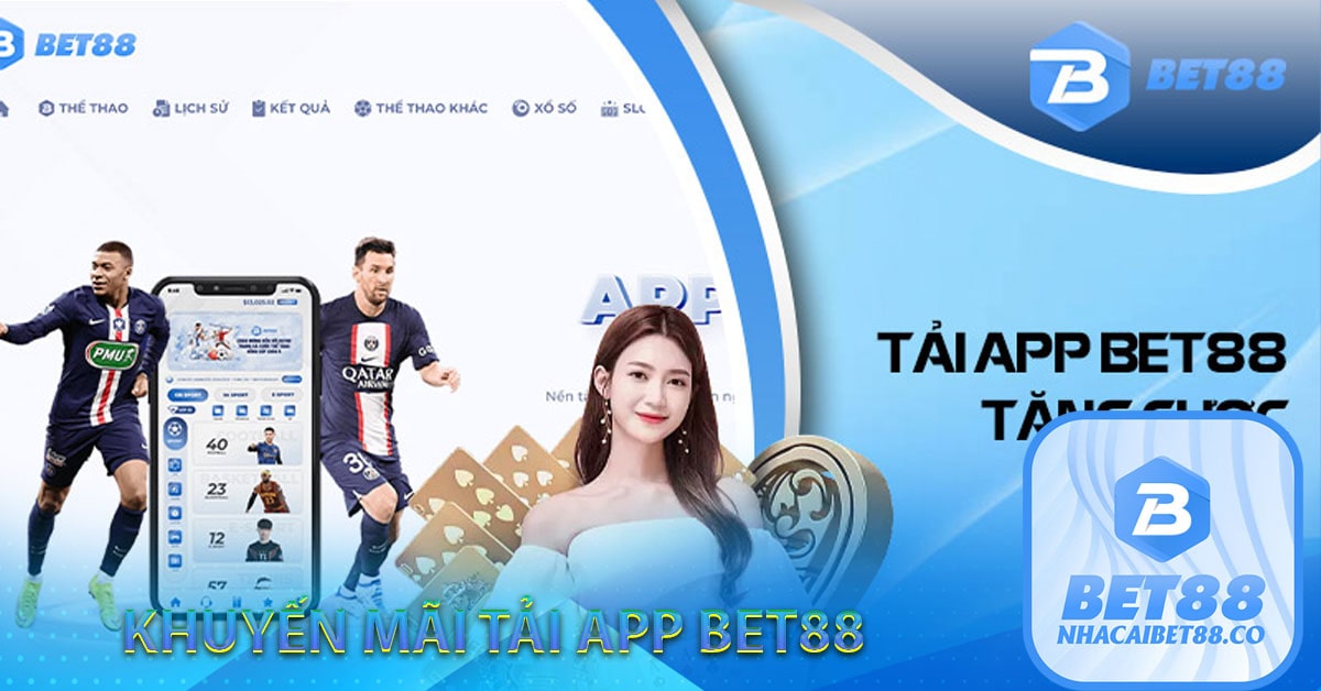 Khuyến mại tải app Bet88