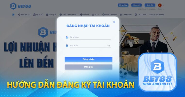 Hướng dẫn đăng ký tạo tài khoản tại nhà cái Bet88
