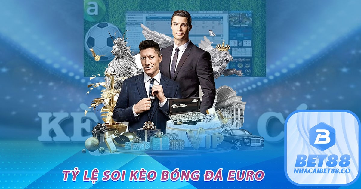 Tỷ lệ kèo euro 2024 